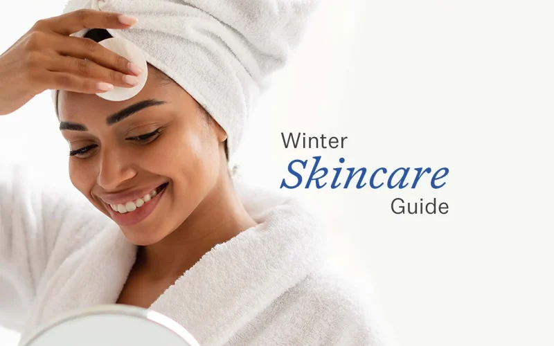 Winter Skincare Routine and Routine